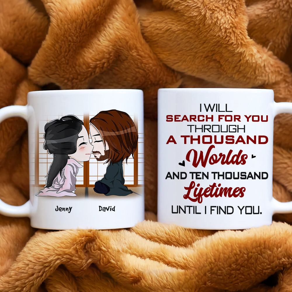 I Will Search For You, Gift For Couple, Personalized Mug, Couple Coffee Mug, Couple Gift 01HTHN030723