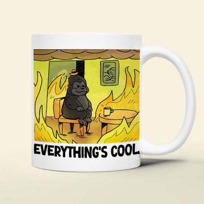 Personalized Funny Burning Coffee Mug 03ohtn020124 Everything Is Fine