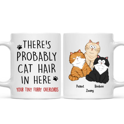 There's Probably Cat Hair In Here, Personalized Mug, Gift For Cat Mom, Cat Lover