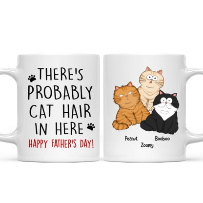 There's Probably Cat Hair In Here, Personalized Mug, Gift For Cat Mom, Cat Lover
