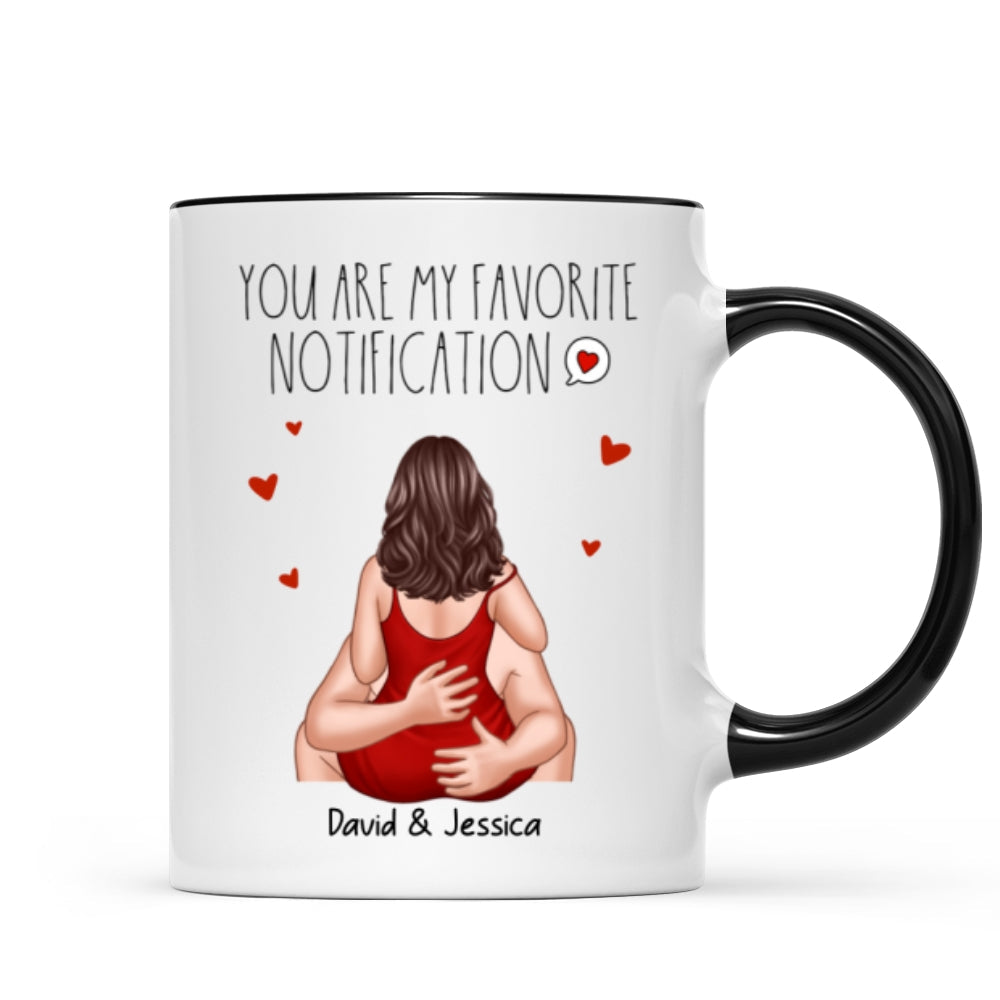You Are My Favorite Notification Valentine's Couple Personalized Mug