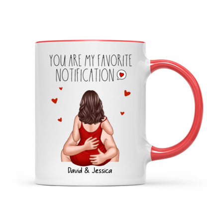 You Are My Favorite Notification Valentine's Couple Personalized Mug