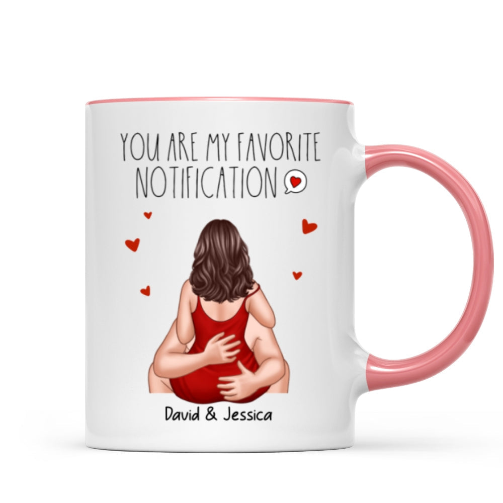 You Are My Favorite Notification Valentine's Couple Personalized Mug