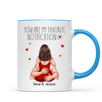 You Are My Favorite Notification Valentine's Couple Personalized Mug