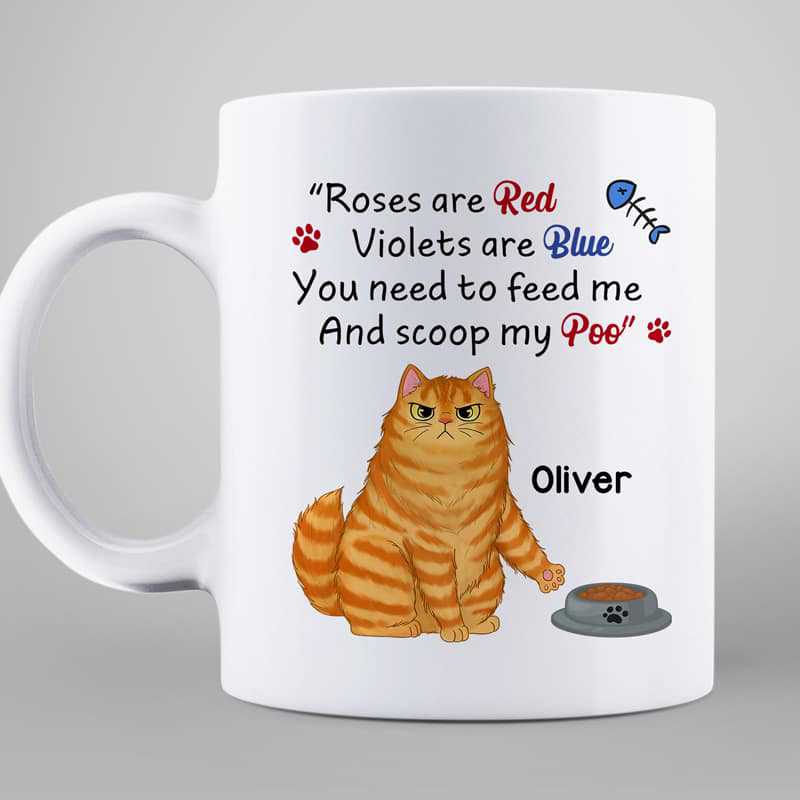 Roses Are Red Feed Me And Scoop Up Poo Angry Cats Father's Day Gift Personalized Mug
