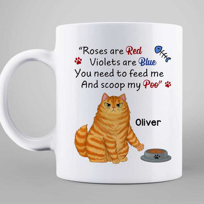 Roses Are Red Feed Me And Scoop Up Poo Angry Cats Father's Day Gift Personalized Mug