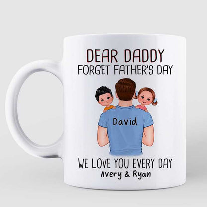 Dear Dad Forget Father's Day Dad Carrying Kids On Shoulder Personalized Mug