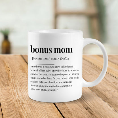 Bonus Mom Definition Coffee Mug Funny Stepmom Gift from Stepdaughter Stepson Birthday Mother's Day Christmas Gift
