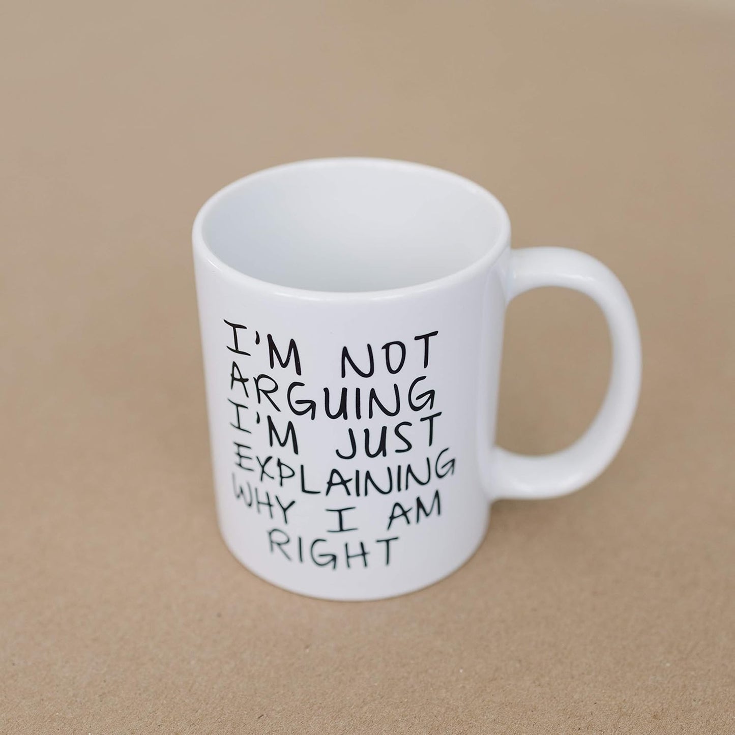 I'm Not Arguing I'm Just Explaining Why I Am Right Funny Coffee Mug, Sarcastic Humor Gift for Friends Coworkers Family Birthday Christmas