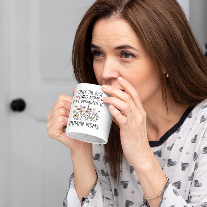Only the Best Dog Moms Get Promoted to Mom Coffee Mug Pregnancy Announcement Gift for Dog Mom