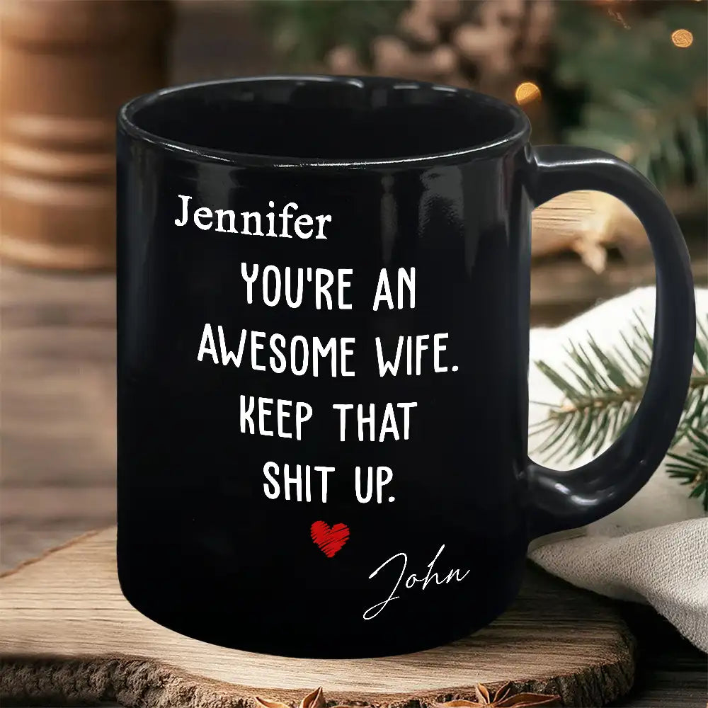 You're an Awesome Wife Custom White Ceramic Mug Personalized Gift for Her from Husband
