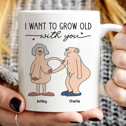 Want To Grow Old With You Funny Old Couple Anniversary Keepsake Gift Personalized Mug