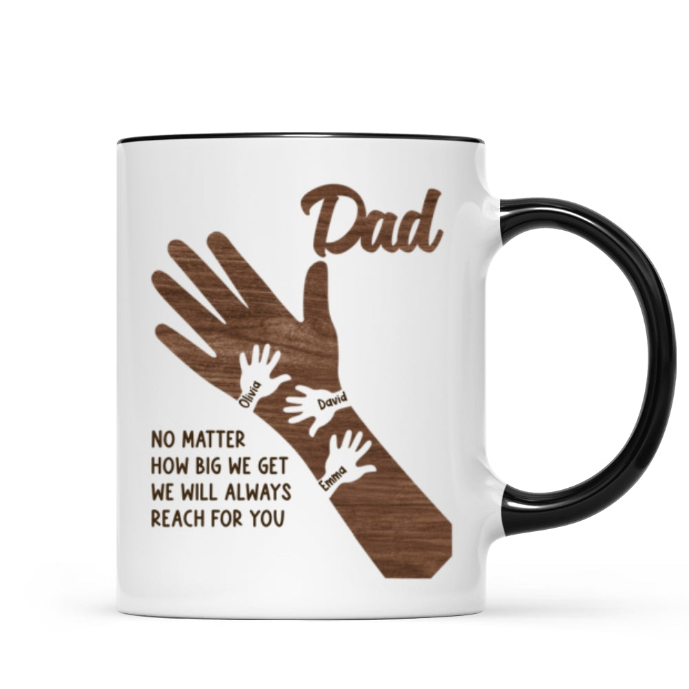No Matter How Big We Get Personalized Mug, Gift For Dad