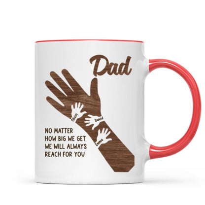 No Matter How Big We Get Personalized Mug, Gift For Dad