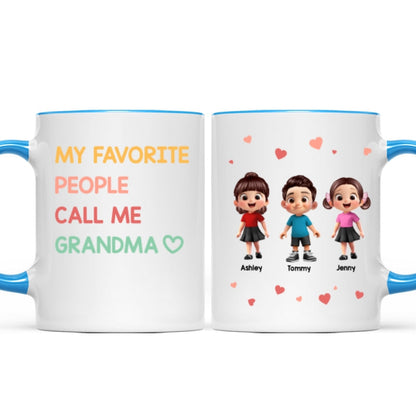 My Favorite People Call Me Grandma - Personalized Mug - Sentimental Gift for Grandma