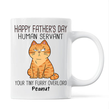 Happy Father's Day Human Servant - Personalized Mug - Gift For Cat Dad, Dad, Husband, Grandpa