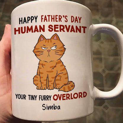 Funny Cute Cats Happy Father's Day Human Servant Personalized Mug, Father's Day Gift For Cat Dad