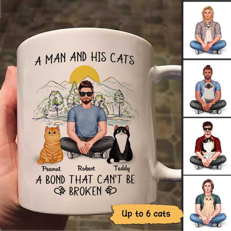 Real Man Sitting & Fluffy Cat Bond Can't Be Broken Personalized Mug