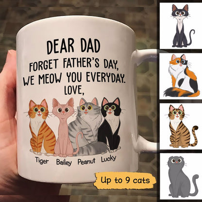 Forget Father's Day Sitting Cartoon Cats Love You Gift For Cat Dad Personalized Mug