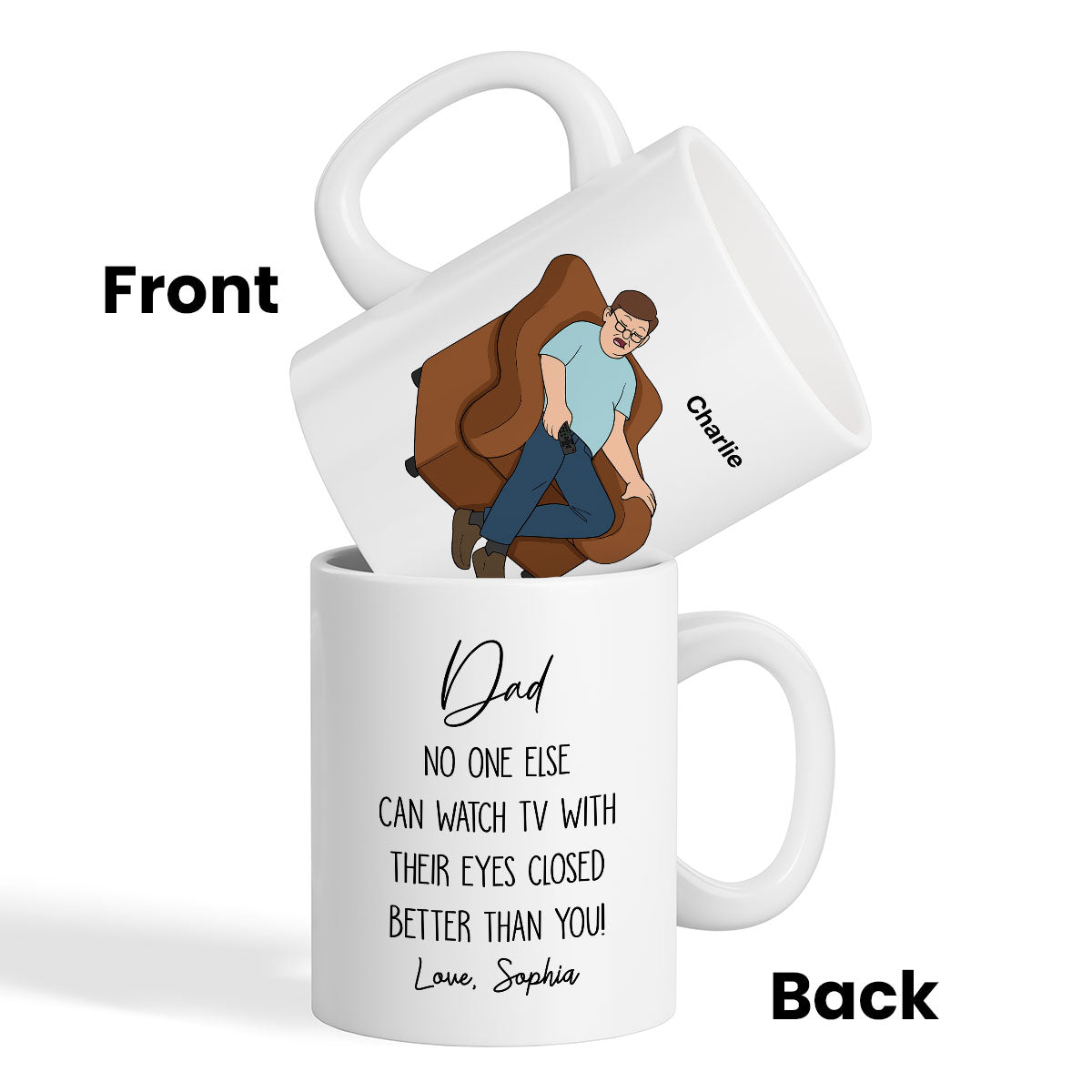 No One Else Can Watch TV With Their Eyes Closed Better Than You Funny Father's Day Gift For Dad Grandpa Personalized Mug