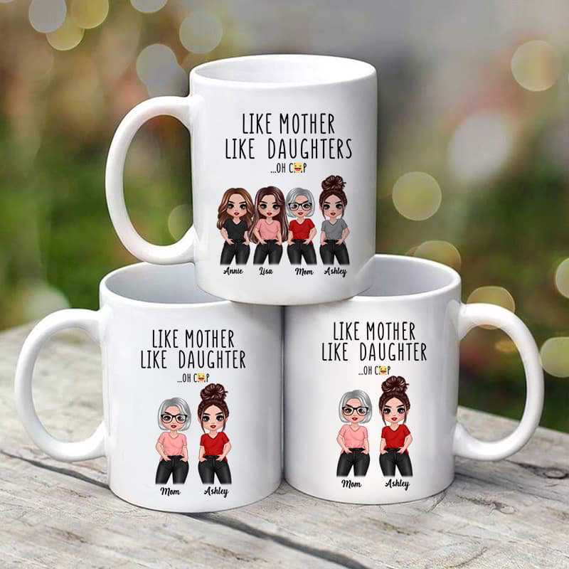 Posing Doll Women Like Mother Like Daughter Gift Personalized Mug