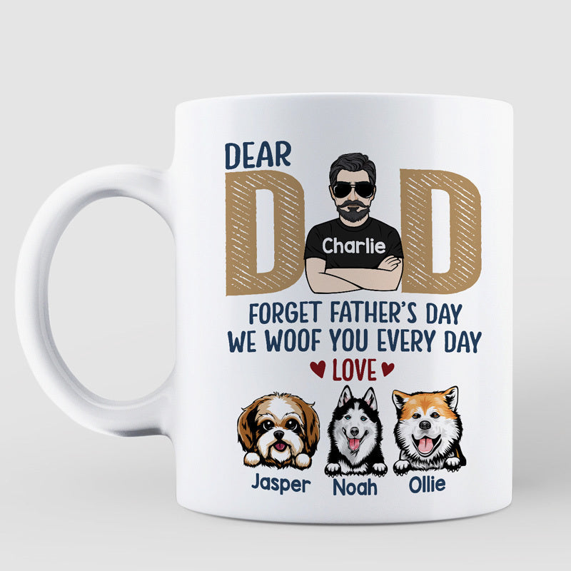 Dear Dog Dad Forget Father's Day Gift Peeking Dogs Personalized Mug