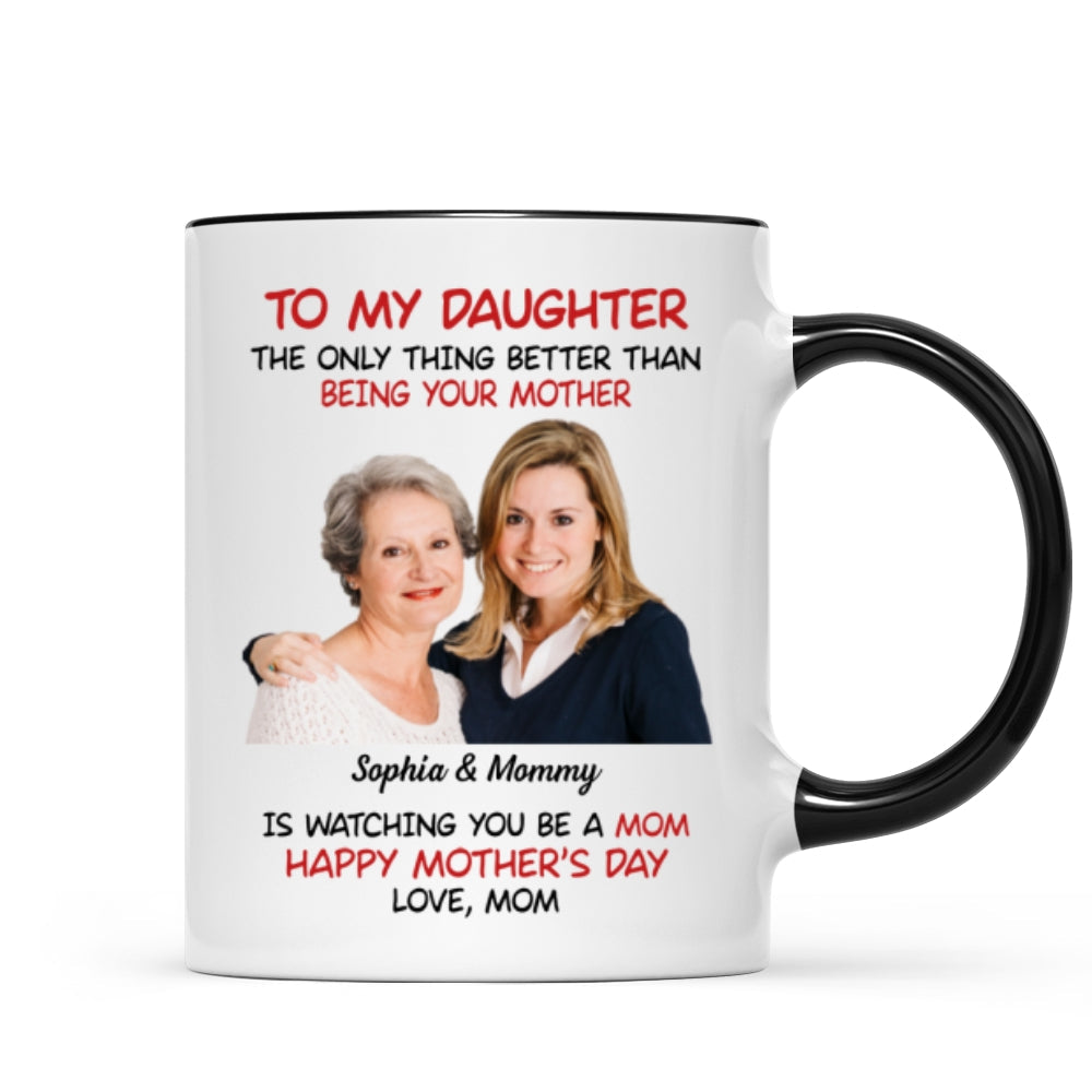 To My Daughter Photo Insert Happy Mother's Day Personalized Mug