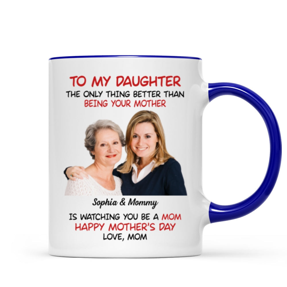 To My Daughter Photo Insert Happy Mother's Day Personalized Mug