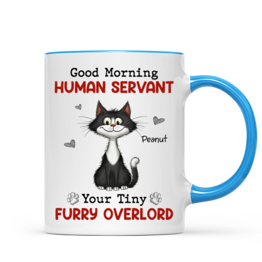 Good Morning Human Servant Quirky Cats Personalized Mug