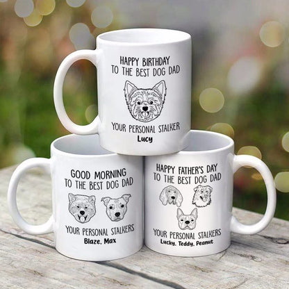 Good Morning Happy Father's Day From Personal Stalker Dog Head Outline Personalized Mug