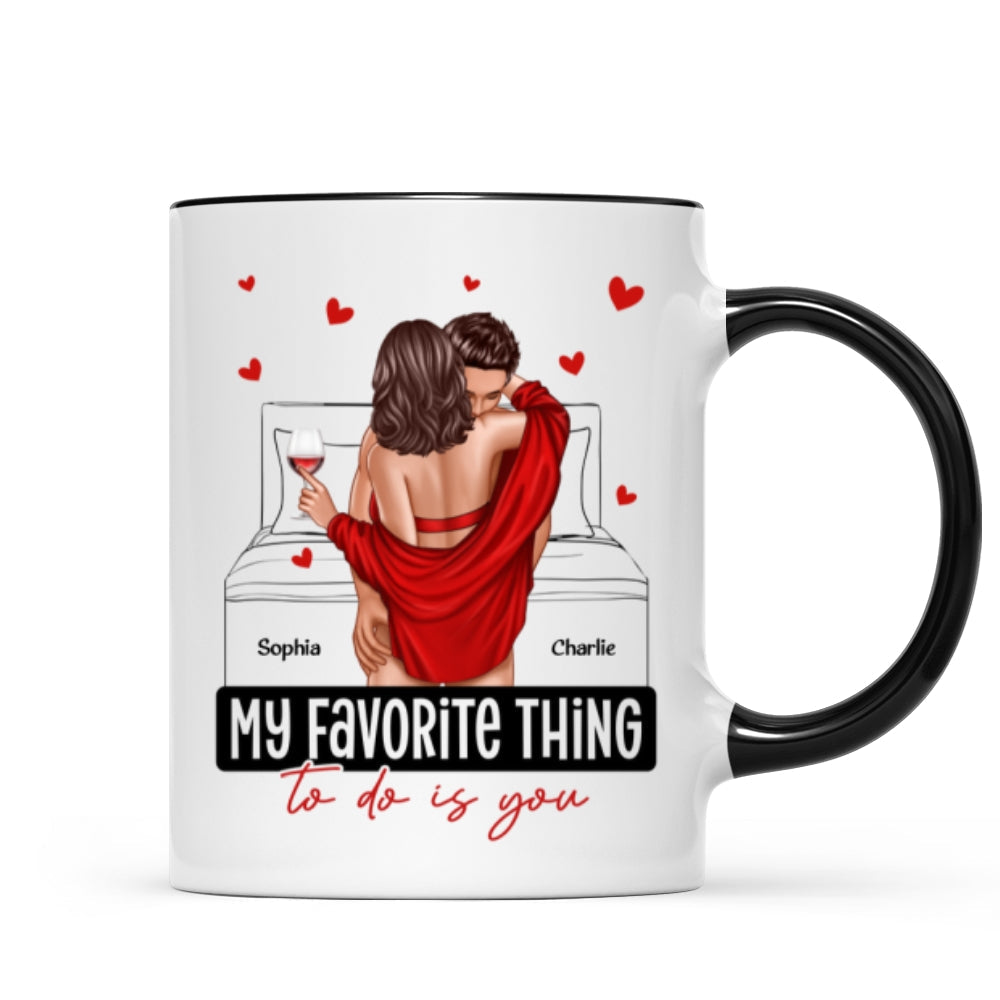Couple Standing Kissing My Favorite Thing To Do Is You Personalized Mug