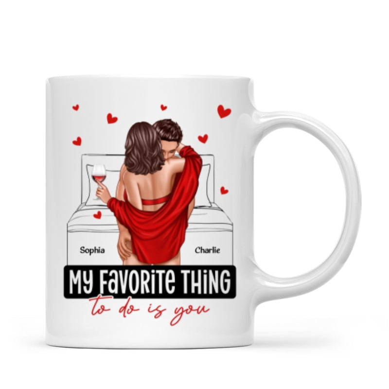 Couple Standing Kissing My Favorite Thing To Do Is You Personalized Mug