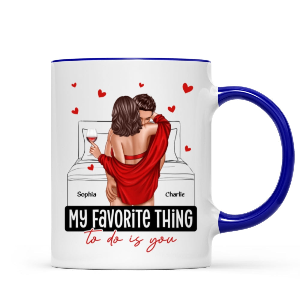 Couple Standing Kissing My Favorite Thing To Do Is You Personalized Mug