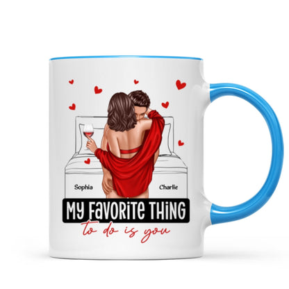 Couple Standing Kissing My Favorite Thing To Do Is You Personalized Mug