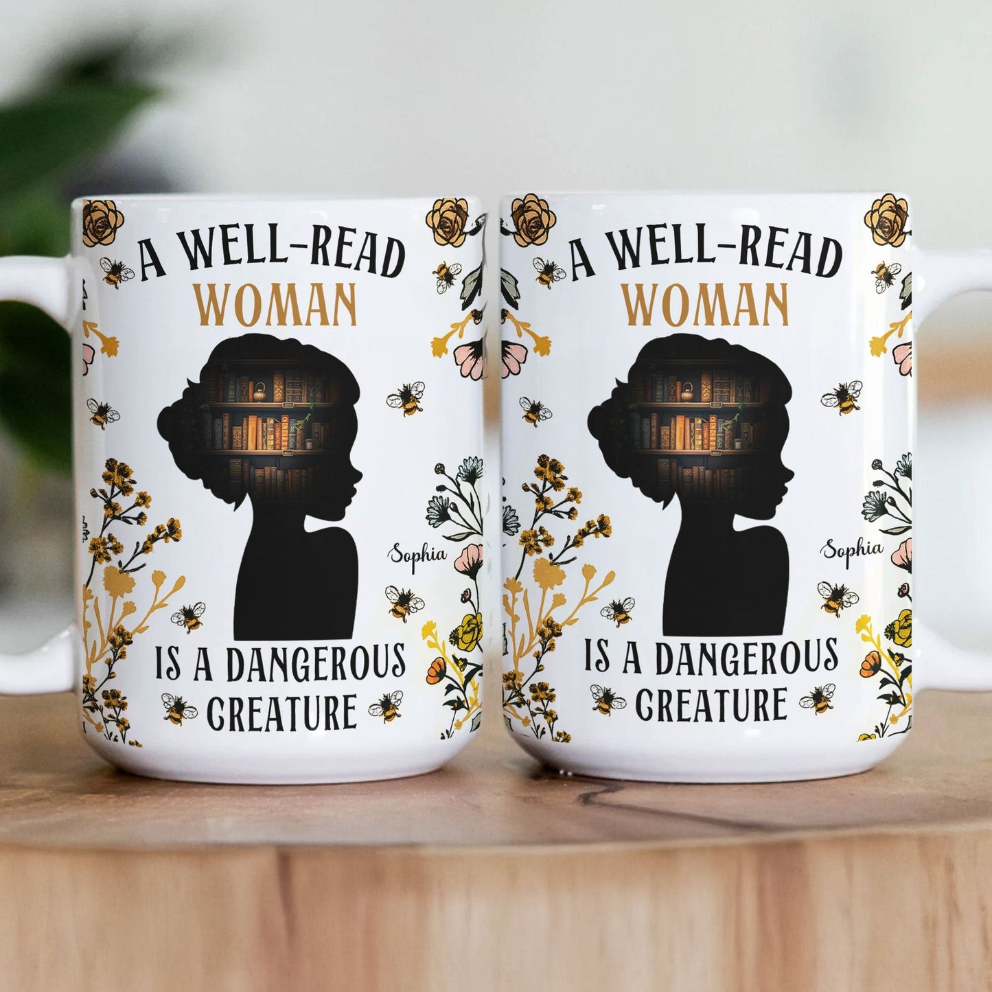 A Well - Read Woman Is A Dangerous Creature - Personalized Mug