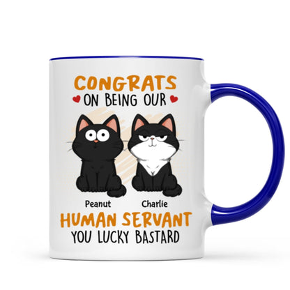 Congrats On Being My Human Servant Funny Cat Expression Personalized Mug