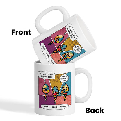 Pop Art We Used To Live In Your Balls Personalized Mug