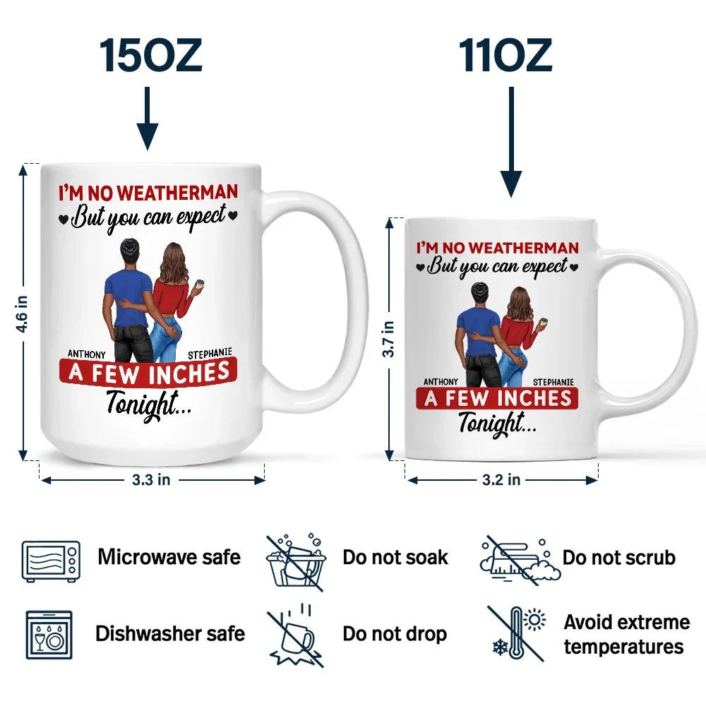 A Few Inches Tonight - Personalized Mug