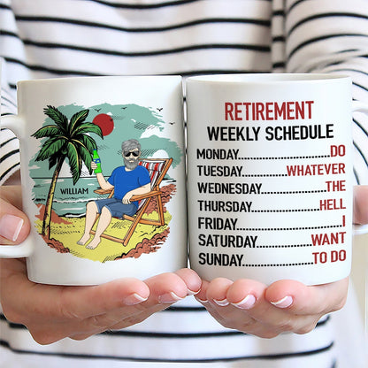 Retirement Weekly Schedule - Personalized Mug