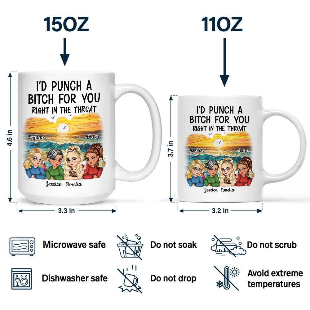 I'd Punch a Bitch for You Personalized White Ceramic Mug, Fun Gift for Best Friends