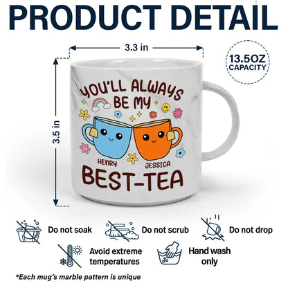 You'll Always Be My Best-Tea Friends - Personalized Marble Mug