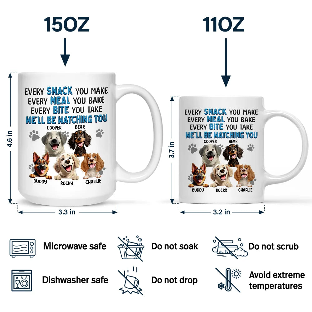Every Snack You Make Dog - Personalized Mug