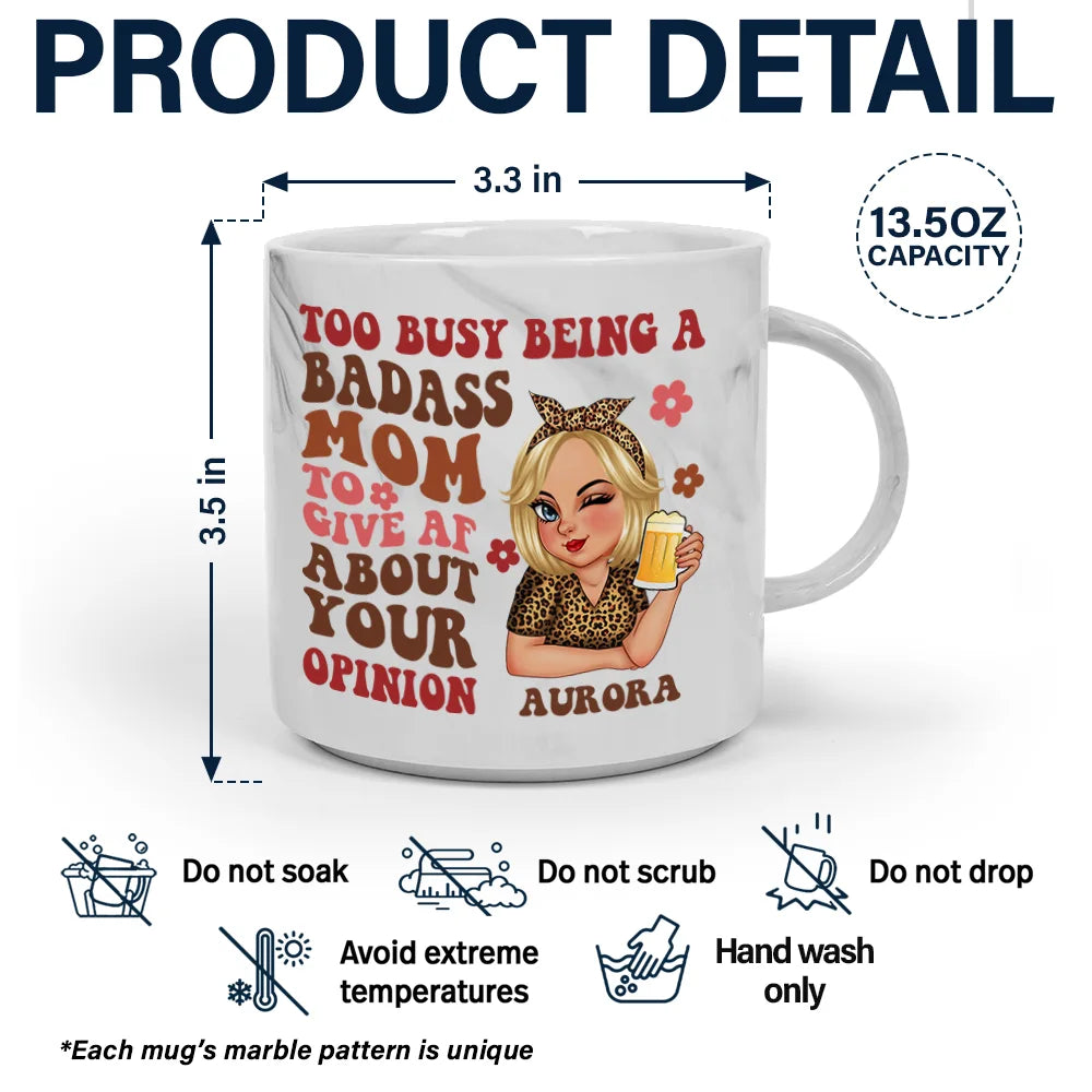 Too Busy Being A Badass Mom - Personalized Marble Mug