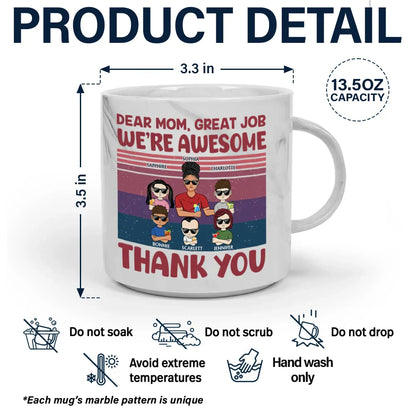 Dear Mom Great Job We're Awesome Thank You - Personalized Marble Mug