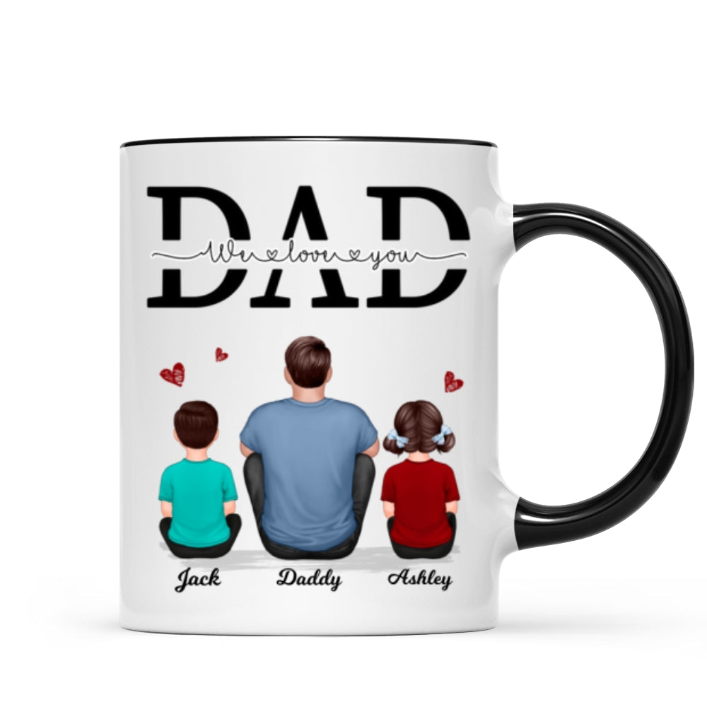Dad We Love You Personalized Mug, Gift For Dad, Husband