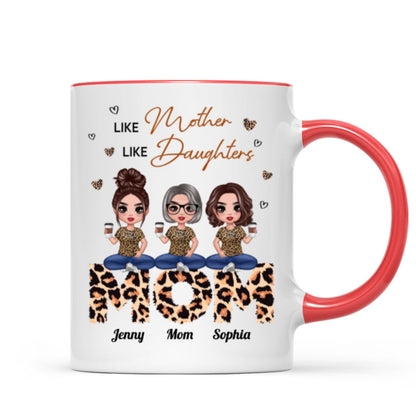 Doll Mom And Daughters Sitting On Leopard Word Like Mother Like Daughters Personalized Mug