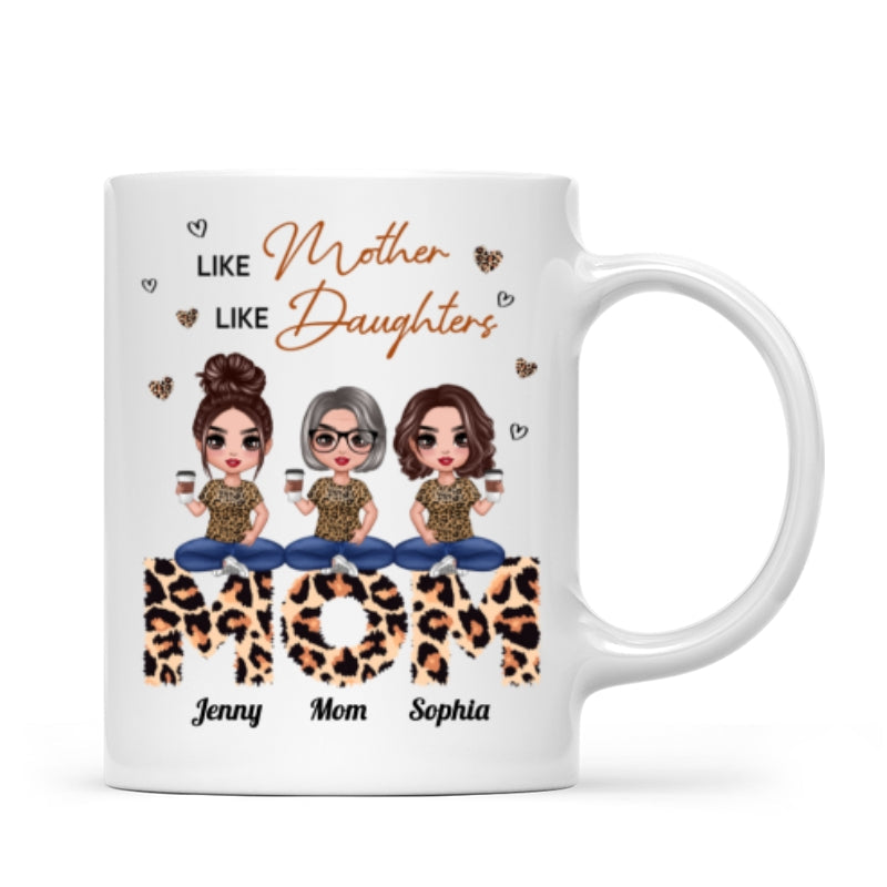 Doll Mom And Daughters Sitting On Leopard Word Like Mother Like Daughters Personalized Mug