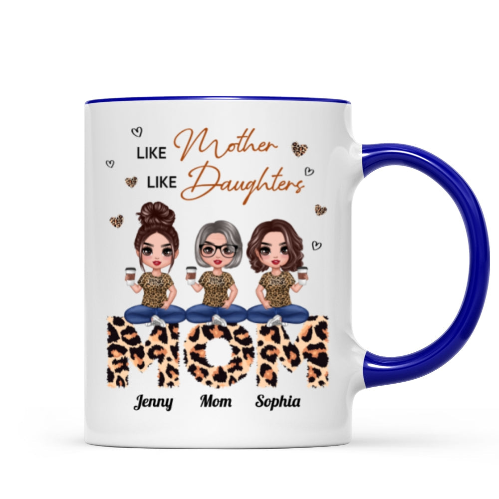Doll Mom And Daughters Sitting On Leopard Word Like Mother Like Daughters Personalized Mug