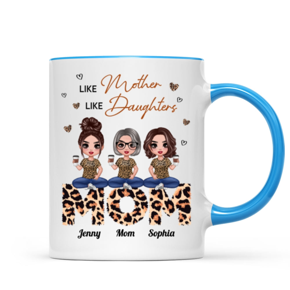 Doll Mom And Daughters Sitting On Leopard Word Like Mother Like Daughters Personalized Mug