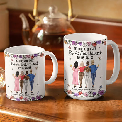 No One Will Ever Be As Entertained By Us As Us Backside Bestie - Personalized White Edge-to-Edge Mug